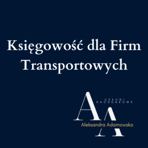 Księgowość dla firm transportowych grafika