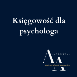 Księgowość dla psychologa