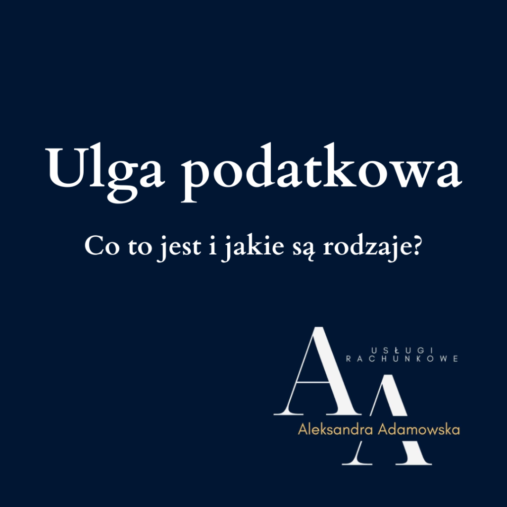 Ulga podatkowa - co to jest i jakie są rodzaje