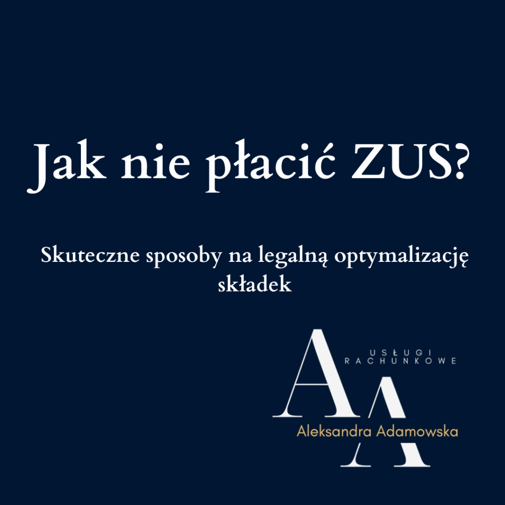 Jak nie płacić ZUS? Sposoby na legalną optymalizację składek