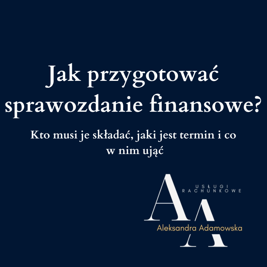 Jak przygotować sprawozdanie finansowe?