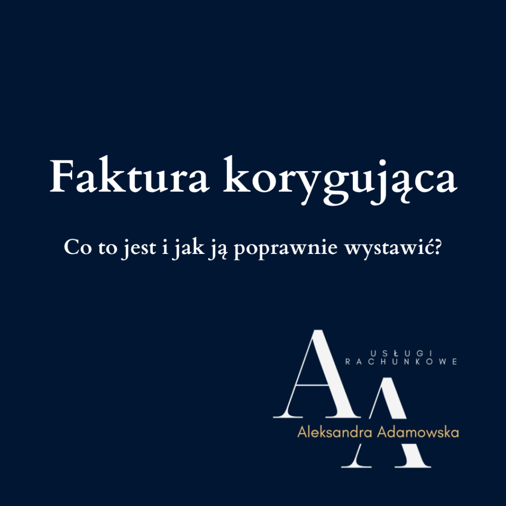 faktura korygująca - co to i jak ją wystawić? Logo BR Aleksandra Adamowska